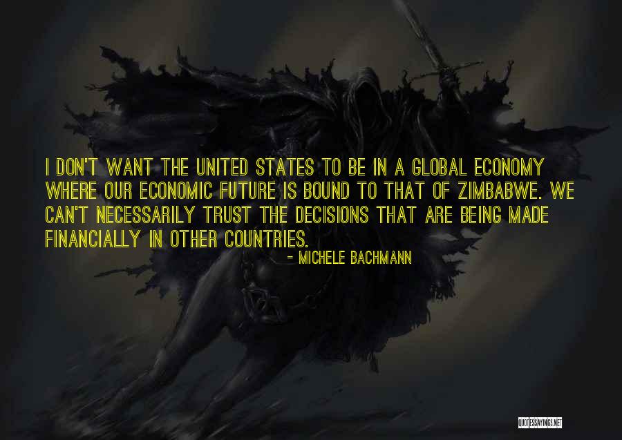 The United States Economy Quotes By Michele Bachmann