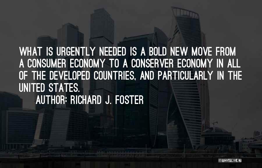 The United States Economy Quotes By Richard J. Foster