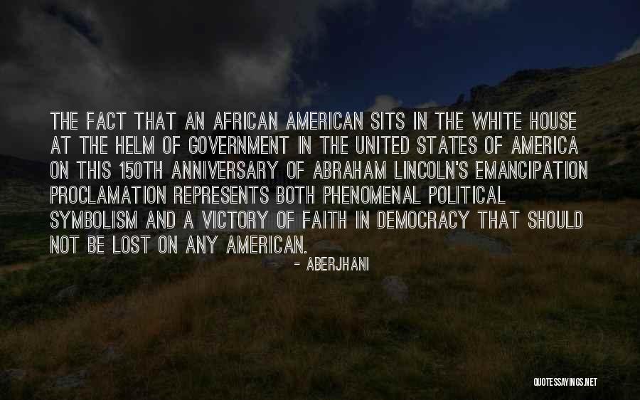 The United States Government Quotes By Aberjhani