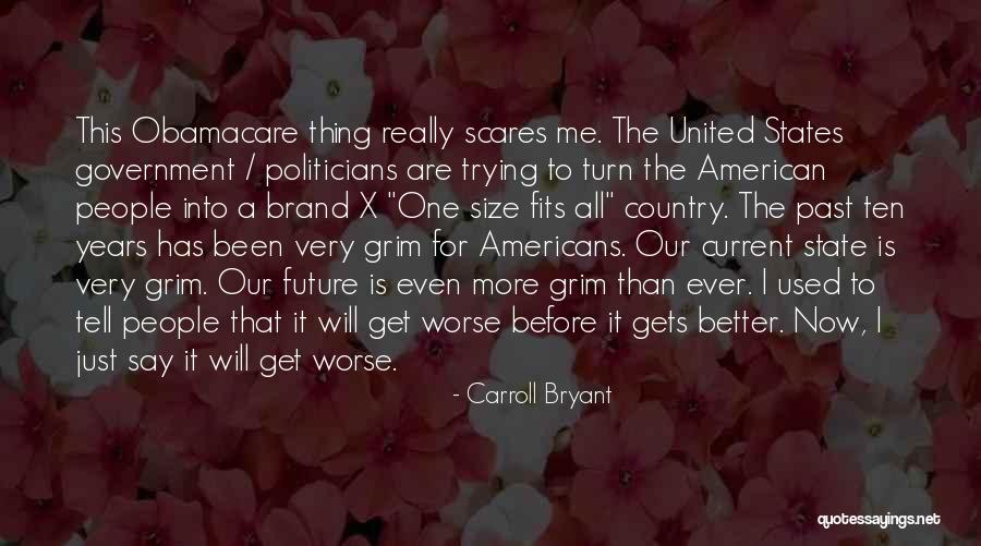 The United States Government Quotes By Carroll Bryant