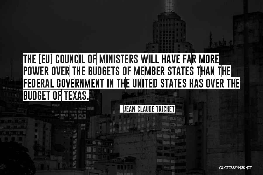 The United States Government Quotes By Jean-Claude Trichet