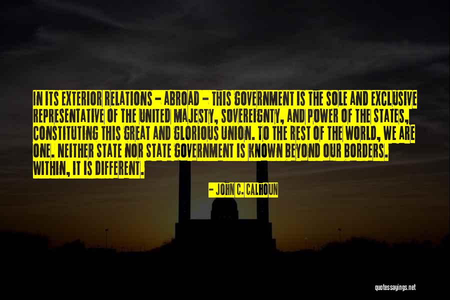 The United States Government Quotes By John C. Calhoun