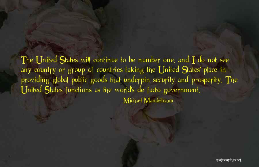 The United States Government Quotes By Michael Mandelbaum