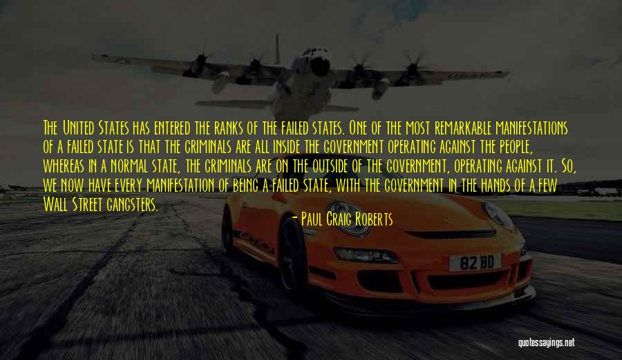 The United States Government Quotes By Paul Craig Roberts