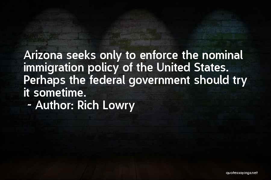 The United States Government Quotes By Rich Lowry