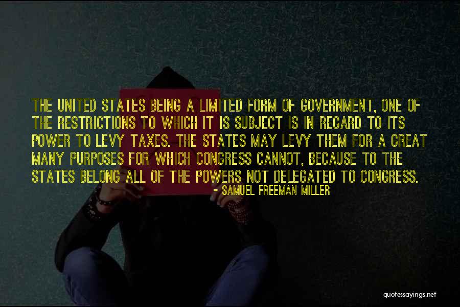 The United States Government Quotes By Samuel Freeman Miller