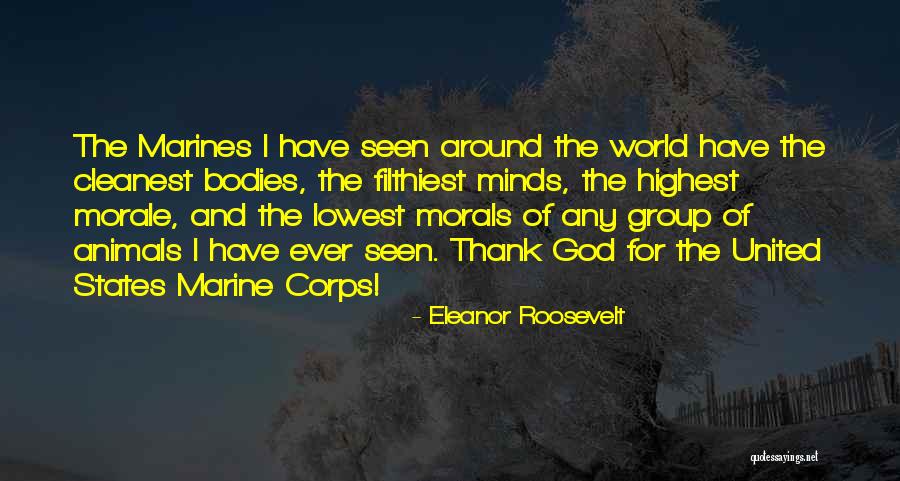 The United States Marine Corps Quotes By Eleanor Roosevelt