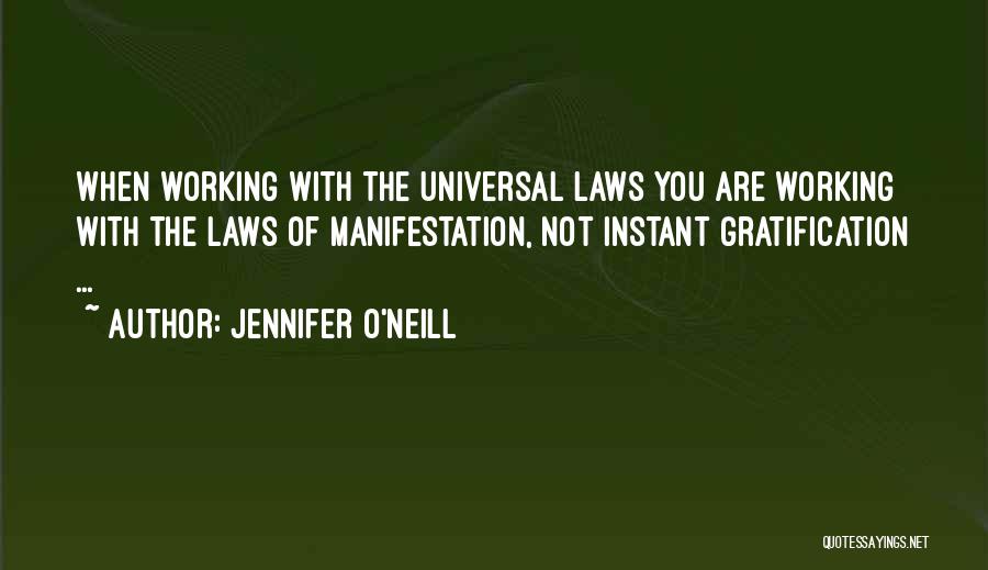 The Universal Law Of Attraction Quotes By Jennifer O'Neill