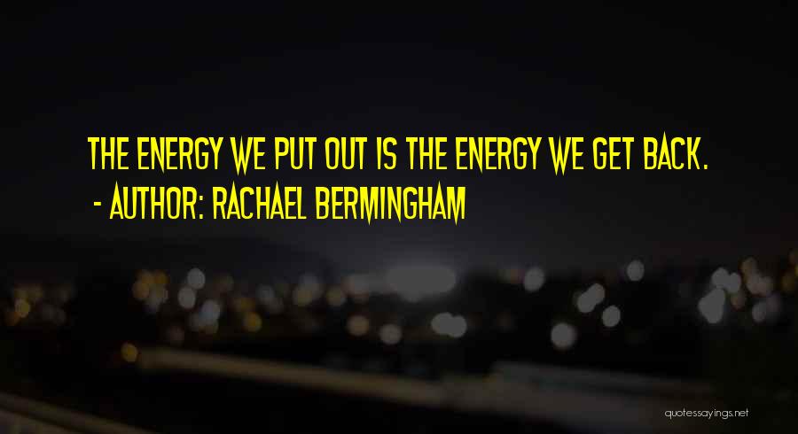 The Universal Law Of Attraction Quotes By Rachael Bermingham