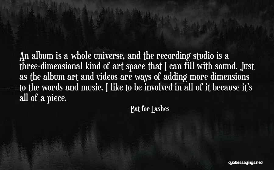 The Universe And Music Quotes By Bat For Lashes