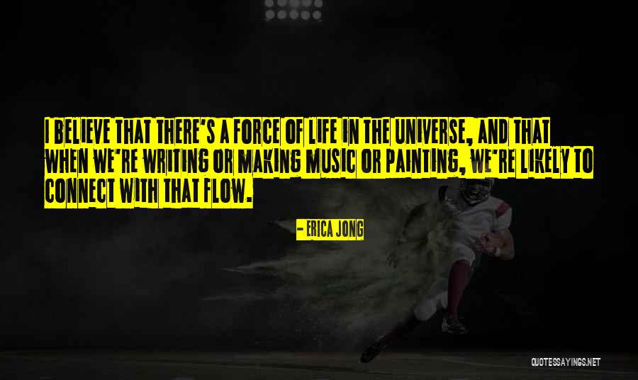 The Universe And Music Quotes By Erica Jong The Universe And Music Quotes By Erica Jong