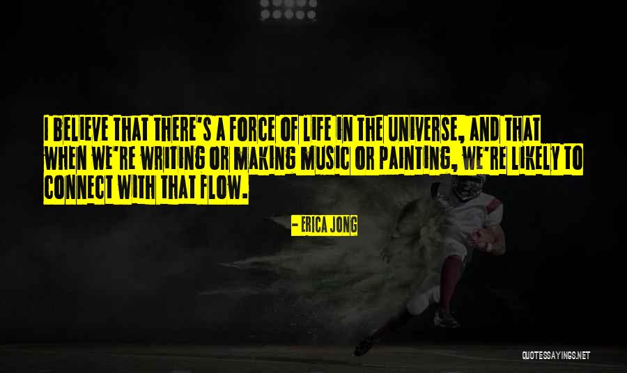 The Universe And Music Quotes By Erica Jong