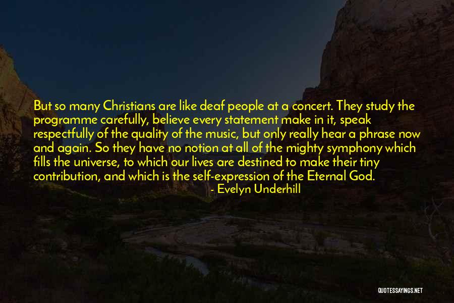 The Universe And Music Quotes By Evelyn Underhill