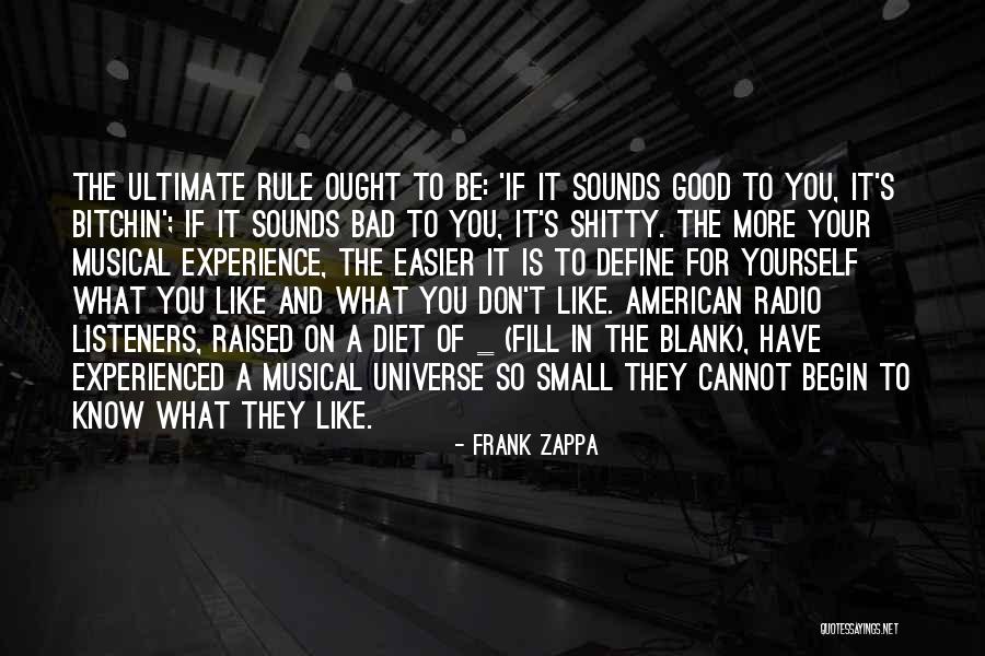 The Universe And Music Quotes By Frank Zappa The Universe And Music Quotes By Frank Zappa