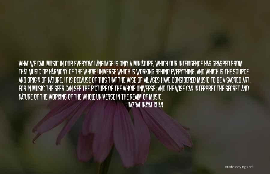 The Universe And Music Quotes By Hazrat Inayat Khan The Universe And Music Quotes By Hazrat Inayat Khan