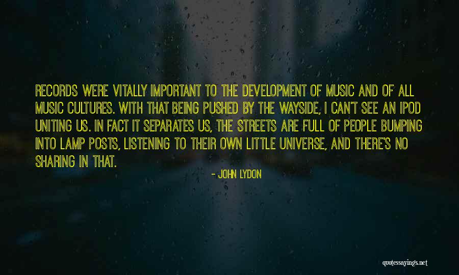 The Universe And Music Quotes By John Lydon