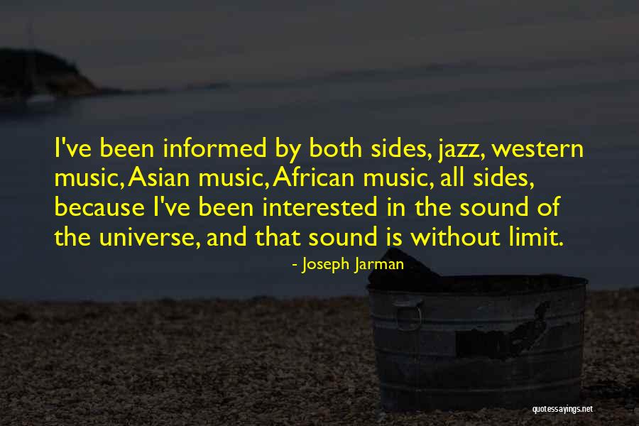 The Universe And Music Quotes By Joseph Jarman