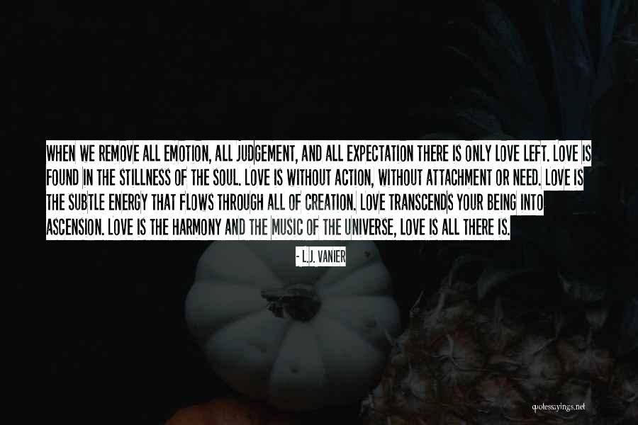 The Universe And Music Quotes By L.J. Vanier The Universe And Music Quotes By L.J. Vanier