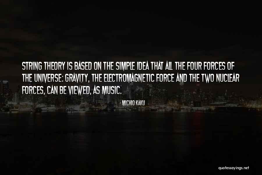 The Universe And Music Quotes By Michio Kaku The Universe And Music Quotes By Michio Kaku