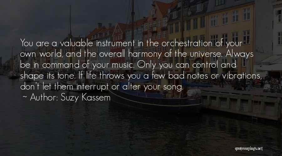 The Universe And Music Quotes By Suzy Kassem