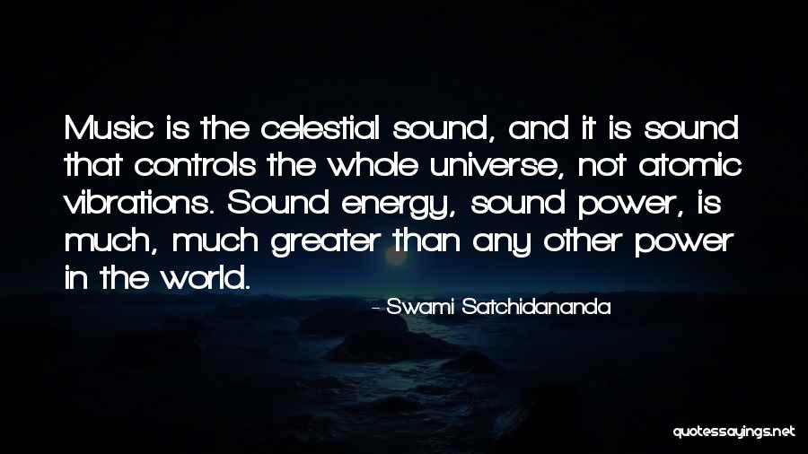 The Universe And Music Quotes By Swami Satchidananda