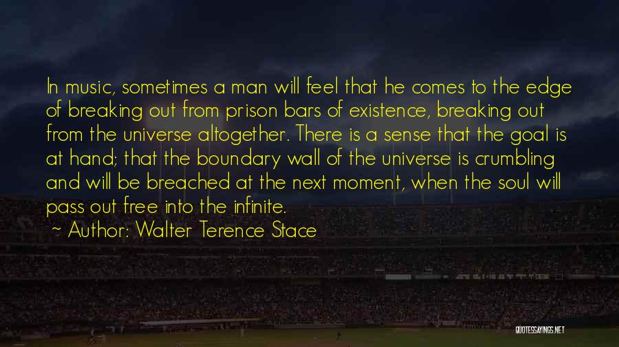 The Universe And Music Quotes By Walter Terence Stace