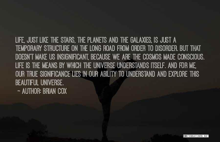 The Universe And Planets Quotes By Brian Cox
