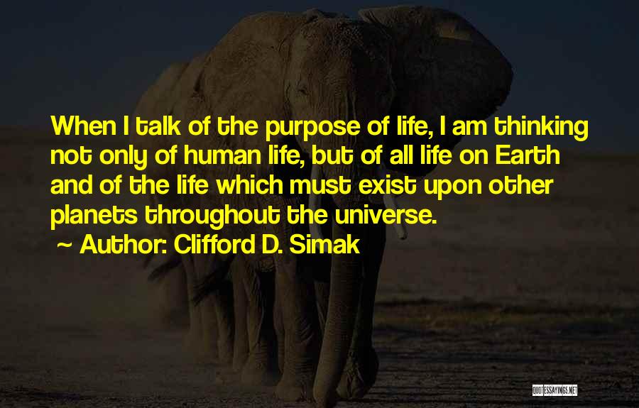 The Universe And Planets Quotes By Clifford D. Simak