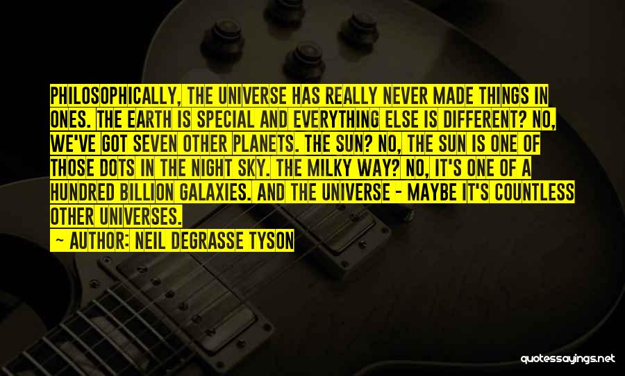 The Universe And Planets Quotes By Neil DeGrasse Tyson