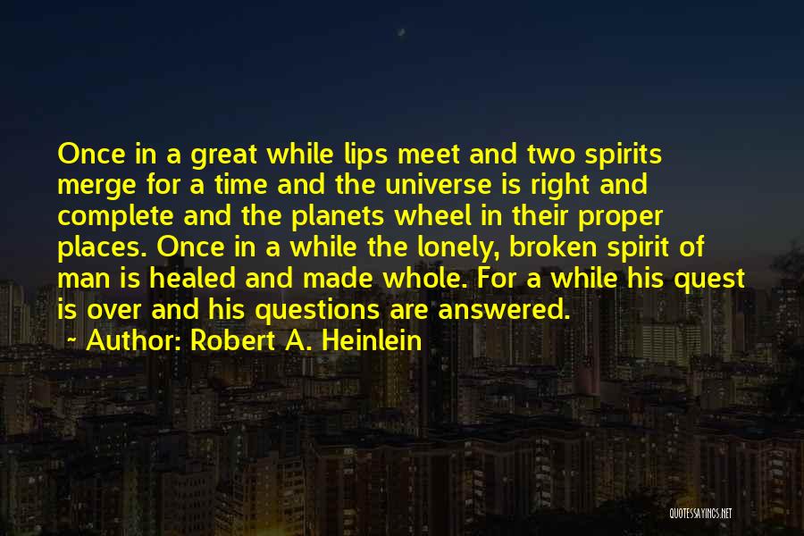 The Universe And Planets Quotes By Robert A. Heinlein