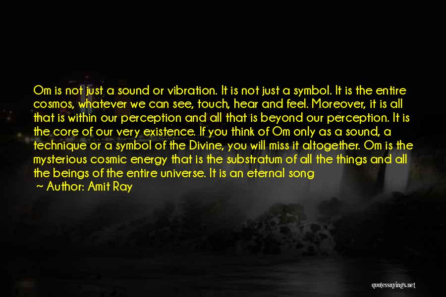 The Universe And Spirituality Quotes By Amit Ray