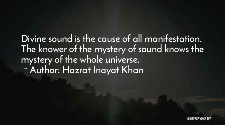 The Universe Knows Quotes By Hazrat Inayat Khan