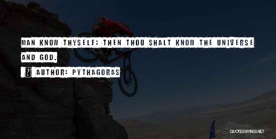 The Universe Knows Quotes By Pythagoras