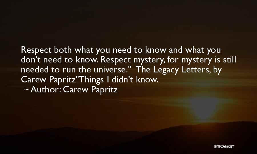 The Universe Mystery Quotes By Carew Papritz