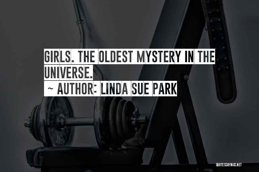 The Universe Mystery Quotes By Linda Sue Park