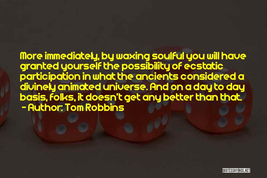 The Universe Mystery Quotes By Tom Robbins