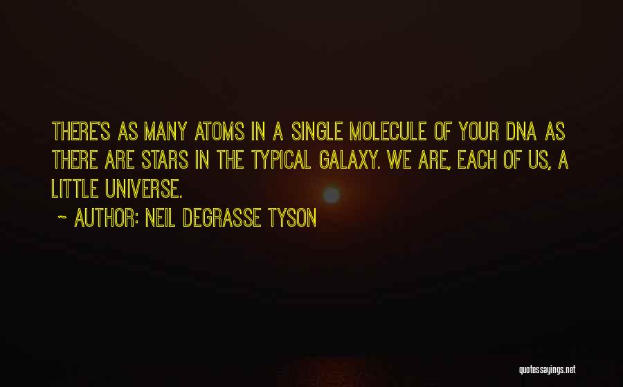 The Universe Neil Degrasse Tyson Quotes By Neil DeGrasse Tyson