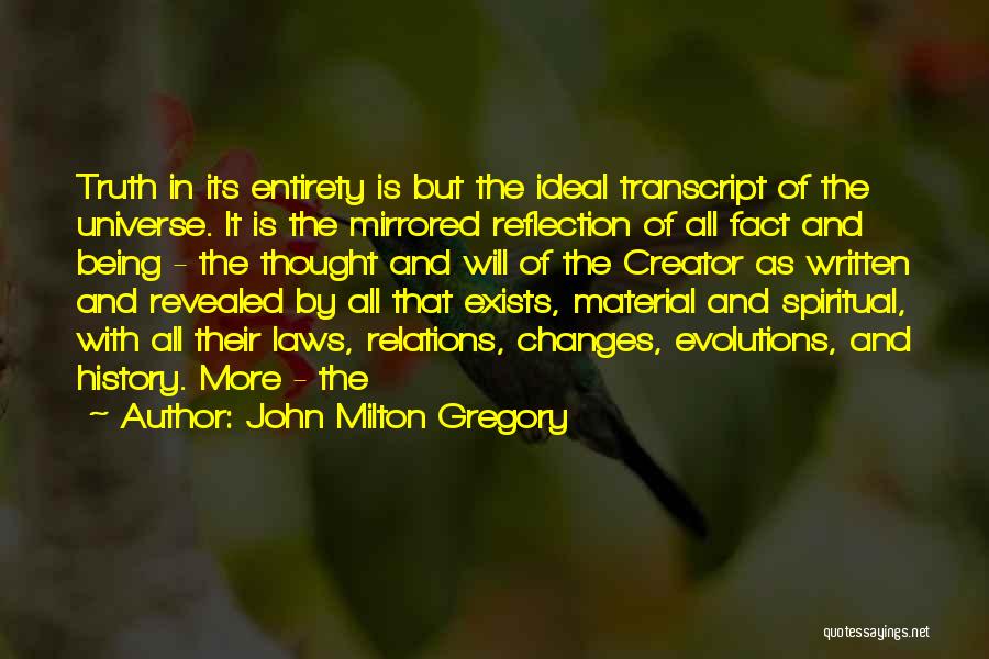 The Universe Spiritual Quotes By John Milton Gregory