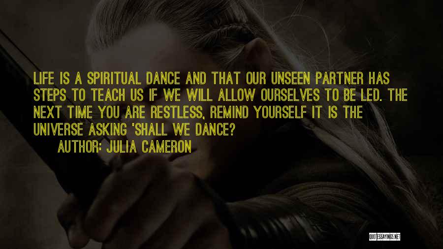 The Universe Spiritual Quotes By Julia Cameron