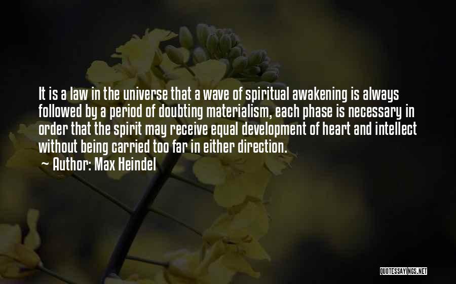 The Universe Spiritual Quotes By Max Heindel