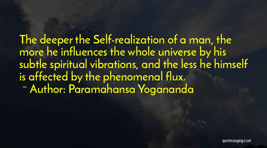 The Universe Spiritual Quotes By Paramahansa Yogananda