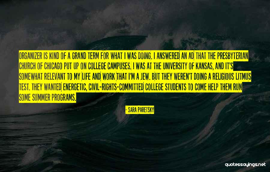 The University Of Life Quotes By Sara Paretsky The University Of Life Quotes By Sara Paretsky