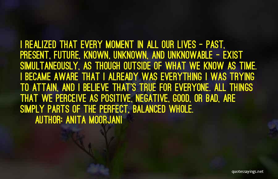 The Unknown Future Quotes By Anita Moorjani