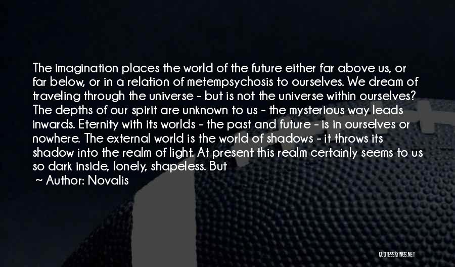 The Unknown Future Quotes By Novalis