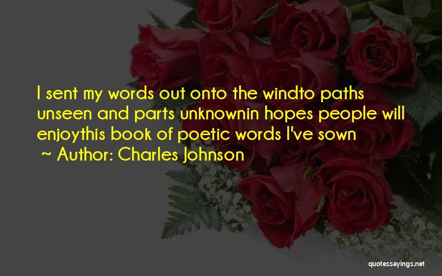 The Unknown Love Quotes By Charles Johnson