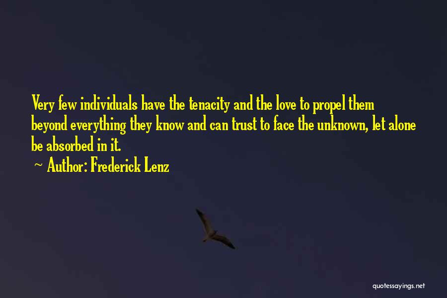 The Unknown Love Quotes By Frederick Lenz