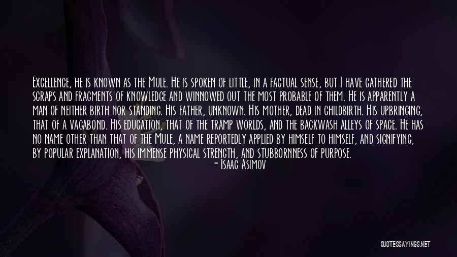The Unknown Mother Quotes By Isaac Asimov The Unknown Mother Quotes By Isaac Asimov