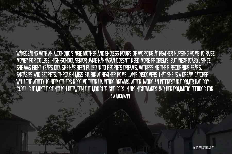 The Unknown Mother Quotes By Lisa McMann The Unknown Mother Quotes By Lisa McMann