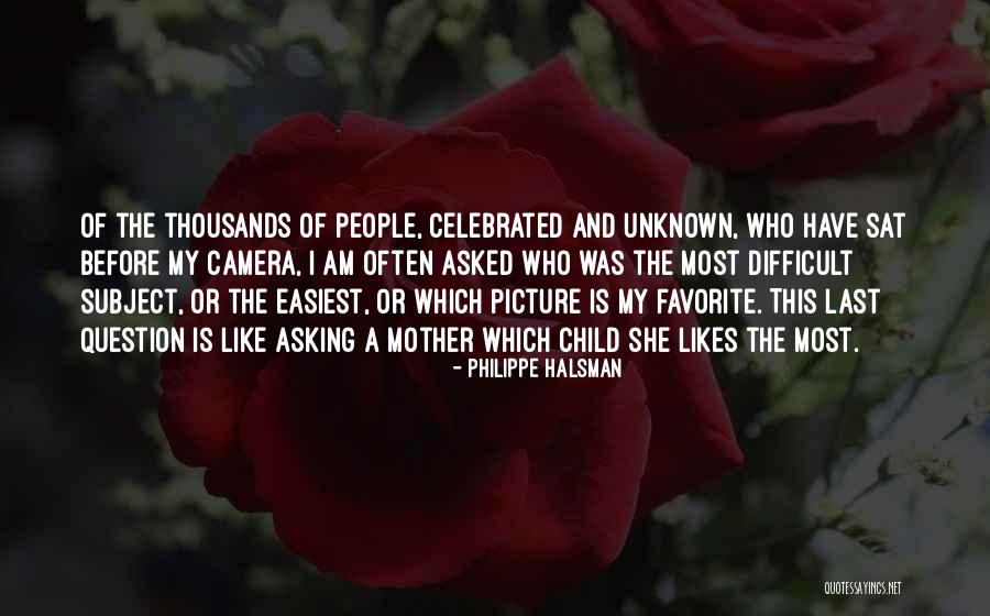 The Unknown Mother Quotes By Philippe Halsman The Unknown Mother Quotes By Philippe Halsman