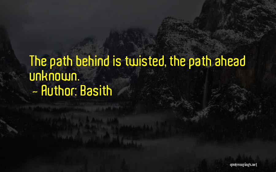 The Unknown Path Quotes By Basith